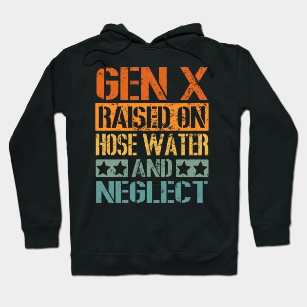 Vintage GEN X Raised on Hose Water and Neglect Hoodie by LEGO